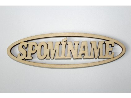 Drevený nápis Spomíname ovál 13x4m