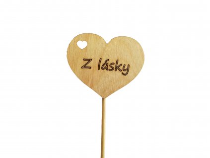 Drevený výrez zápich - srdce Z LÁSKY 6cm