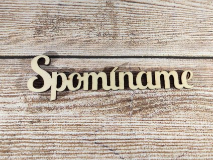 Drevený výrez - Spomíname 15x4cm