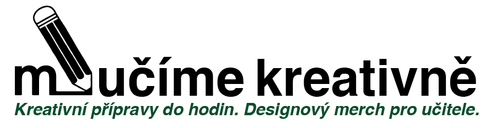 Mučíme kreativně