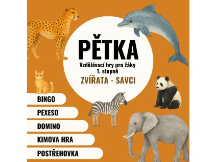 Pětka - ZVÍŘATA-SAVCI