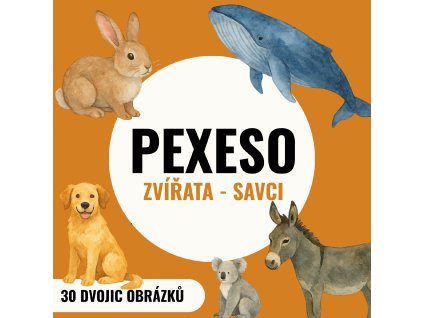 Pexeso - ZVÍŘATA - SAVCI