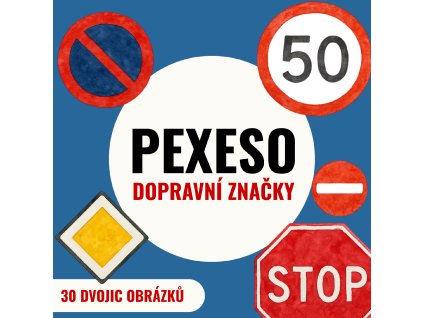 Pexeso - DOPRAVNÍ ZNAČKY