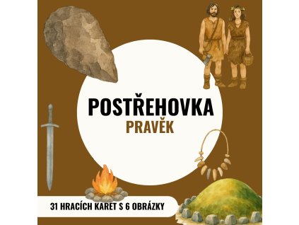 Postřehovka - PRAVĚK