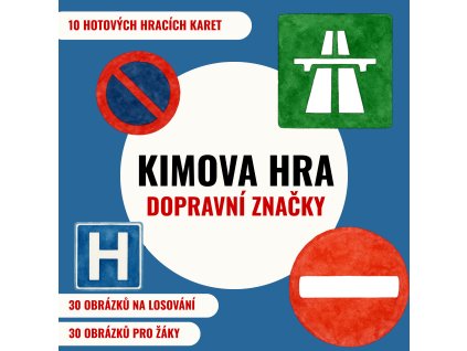 Kimova hra - DOPRAVNÍ ZNAČKY