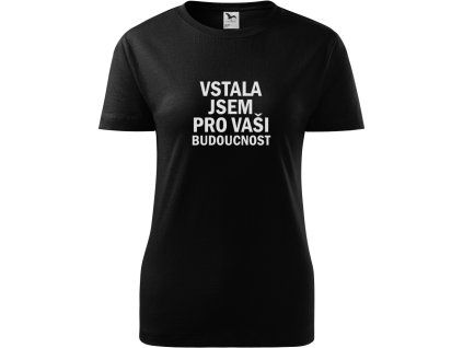Vstala jsem velká