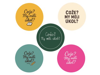 Samolepka „Cože? My měli úkol?“