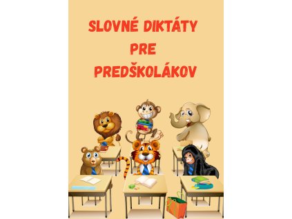 Slovné diktáty pre predškolákov (4)