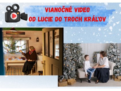 Vianočné video Od Lucie do Troch kráľov (2)