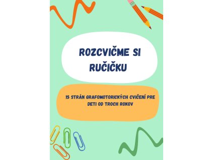Rozcvičme si ručičku - Prvé línie