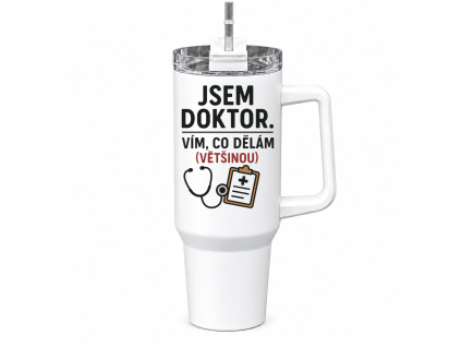 Prémiový Mega Tumbler 1200 ml - Jsem doktor