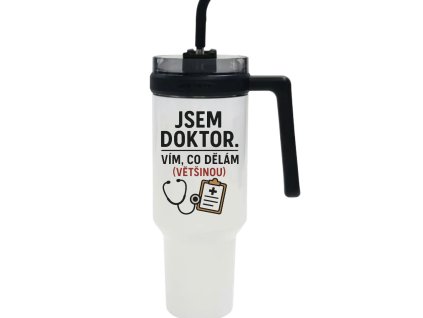 🩺 Termohrnek 1200 ml „Jsem doktor. Vím, co dělám (většinou)“