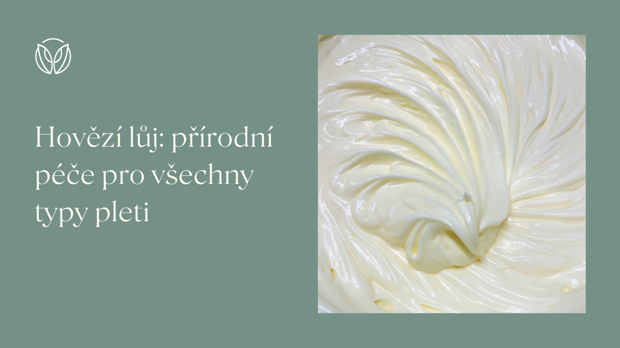 Hovězí lůj: přírodní péče pro všechny typy pleti