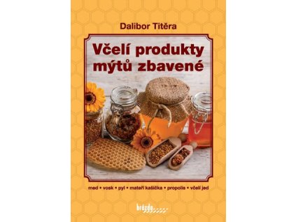 vceli produkty mytu zbavene