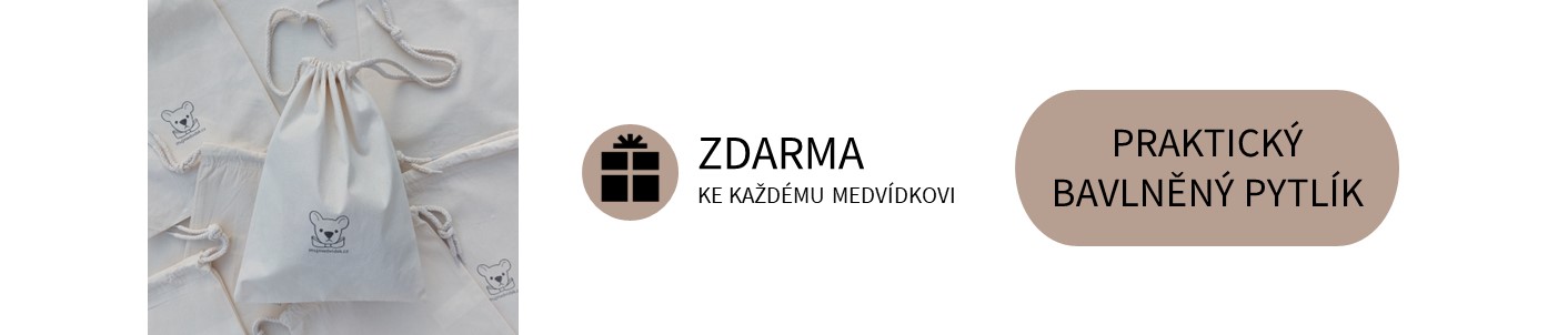 Pytlík zdarma ke každému medvídkovi