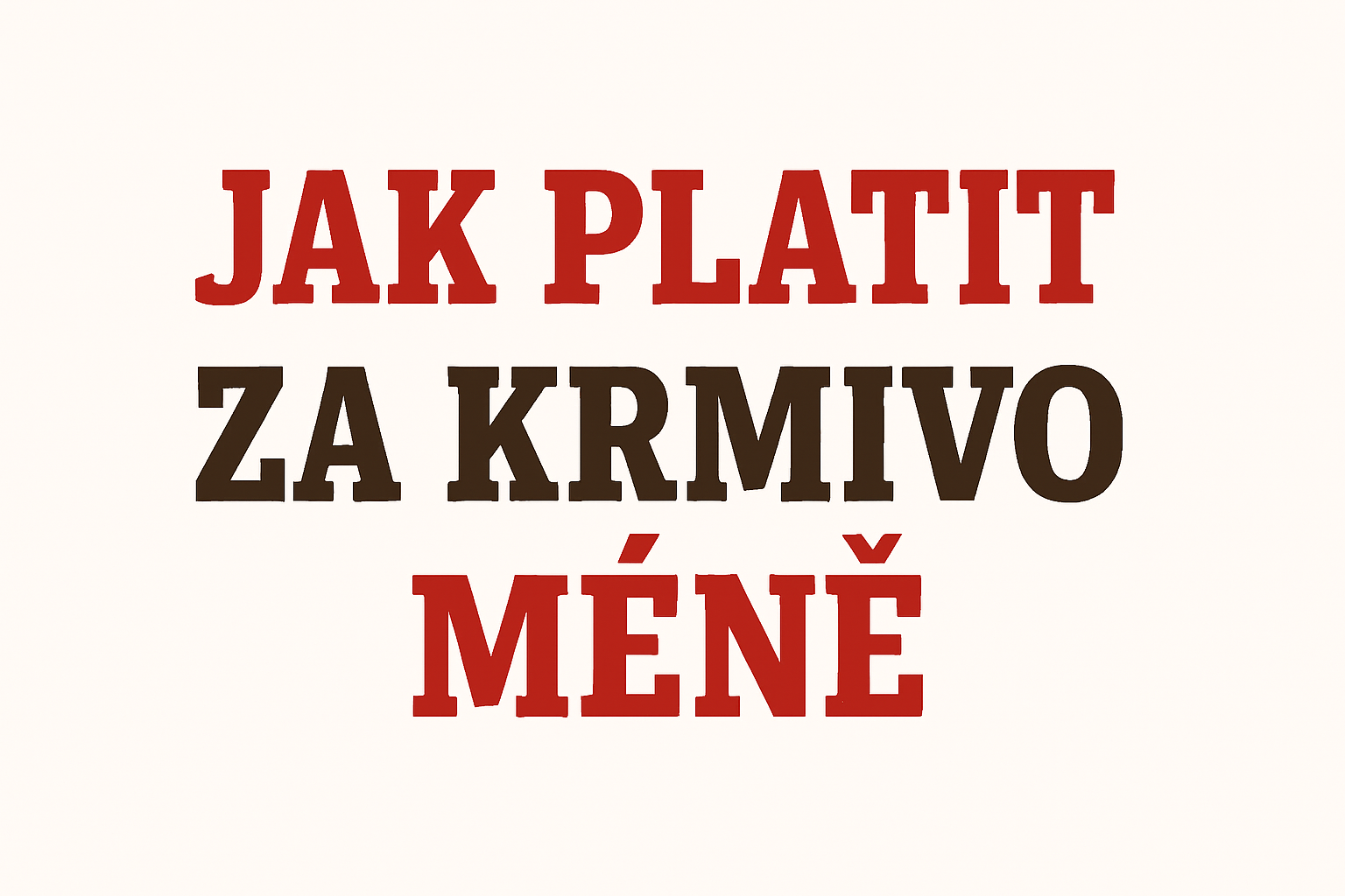platit méně