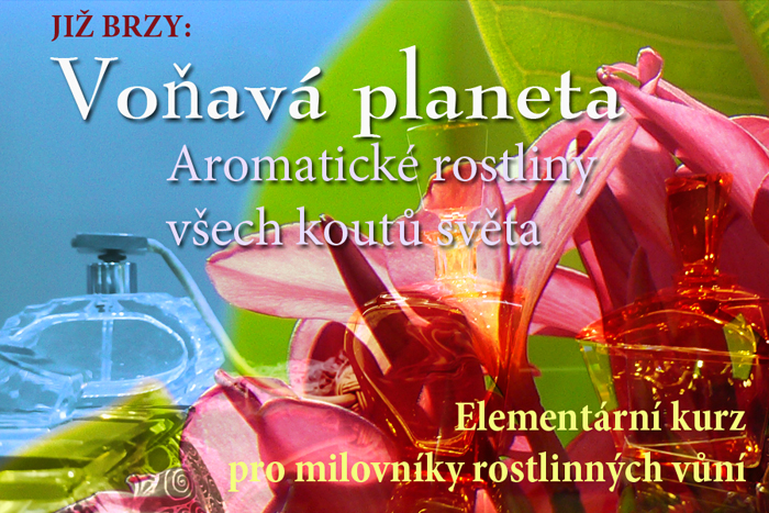 Voňavá planeta již brzy