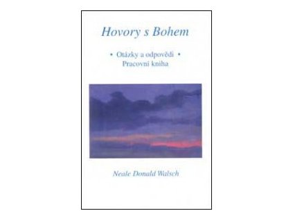 Hovory s Bohem - Neale Donald Walsch