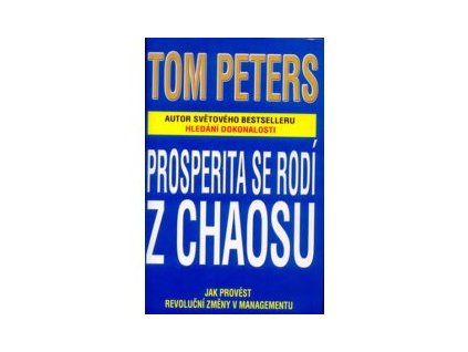 Prosperita se rodi z chaosu