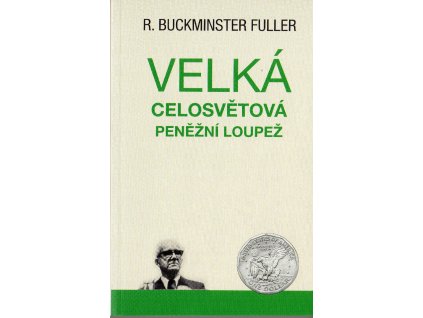 Velká celosvětová peněžní loupež Fuller