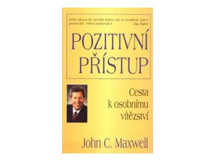 John C. Maxwell - Pozitivní přístup