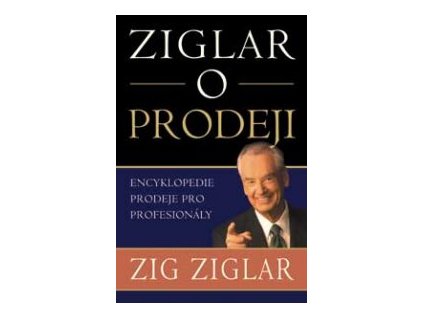 Ziglar o prodeji - Ziglar Zig