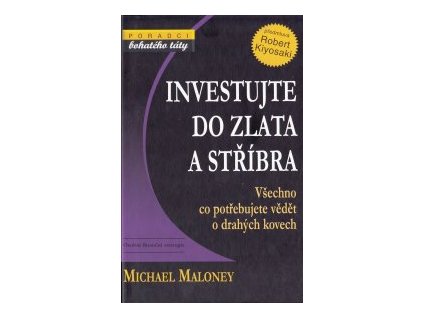 Investujte do zlata a stříbra - Michael Maloney