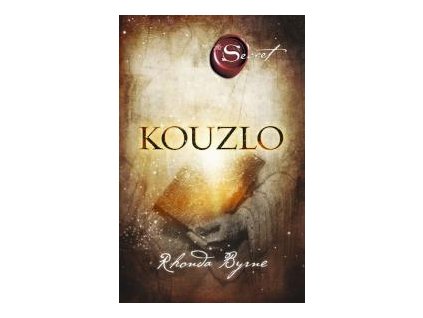 Kouzlo - Rhonda Byrne