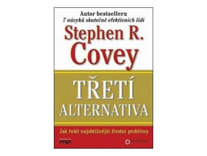 Třetí alternativa - Stephen R. Covey, Breck England