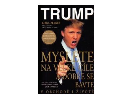 Myslete na velké cíle a dobře se bavte v obchodě i životě - Bill Zanker