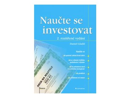 Naučte se investovat - 2. rozšířené vydání - Daniel Gladiš