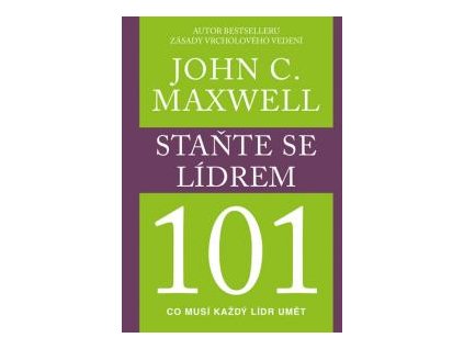 Staňte se lídrem - John C. Maxwell