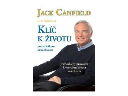 Klíč k životu podle zákona přitažlivosti