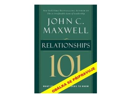 Vztahy 101 - John C. Maxwell