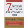 7 návyků skutečně efektivních lidí - Stephen R. Covey