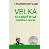 Velká celosvětová peněžní loupež Fuller