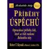 Příběhy úspěchů. Opravdové příběhy lidí, kteří se řídí radami Bohatého táty - Robert T. Kiyosaki, Sharon L. Lechter