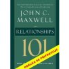 Vztahy 101 - John C. Maxwell