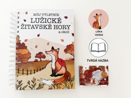 VÝLETNÍK LUŽICKÉ, ŽITAVSKÉ HORY (tvrdá vazba) + 45 samolepek