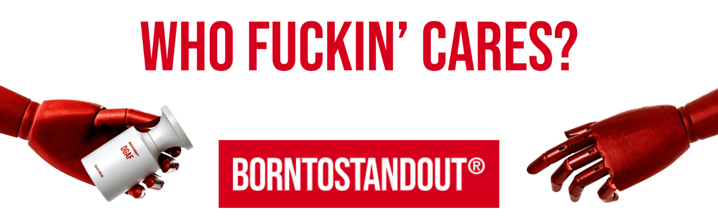 BORNTOSTANDOUT