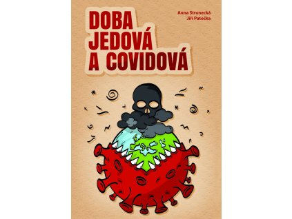 DOBA JEDOVÁ A COVIDOVÁ