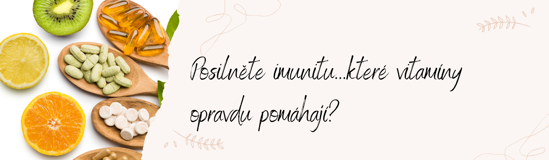 Posilněte imunitu...které vitamíny opravdu pomáhají?