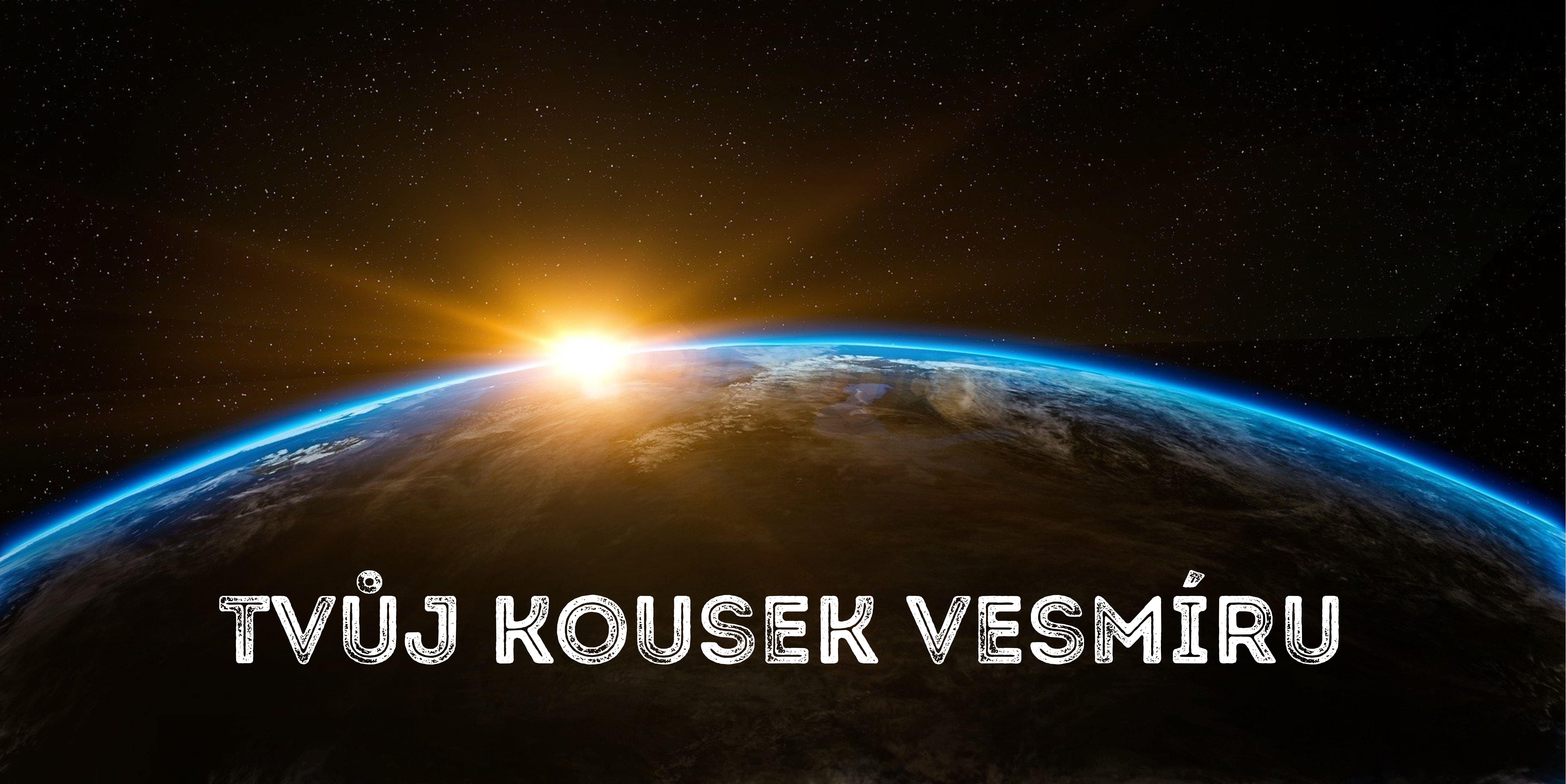 Tvůj kousek vesmíru