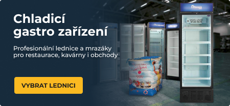 Chladicí gastro technika - lednice a mrazáky