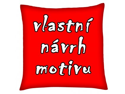 Polštář vlastní návrh motivu MyBestHome 40x40 cm