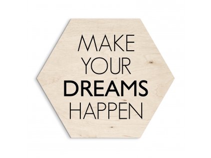 DECOR HEXAGON - MAKE DREAMS 30x30 cm Styler