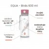 EQUA Birds 600 CZ