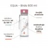 EQUA Birds 600 SK