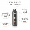 EQUA TIMELESS Dark 1000 ml SK