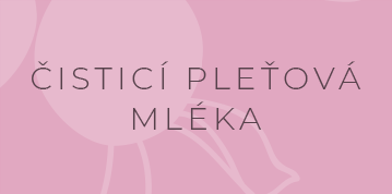 Čisticí pleťové mléko